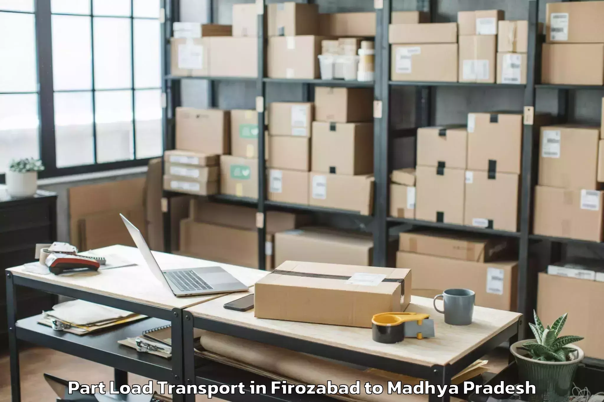 Easy Firozabad to Tekanpur Part Load Transport Booking